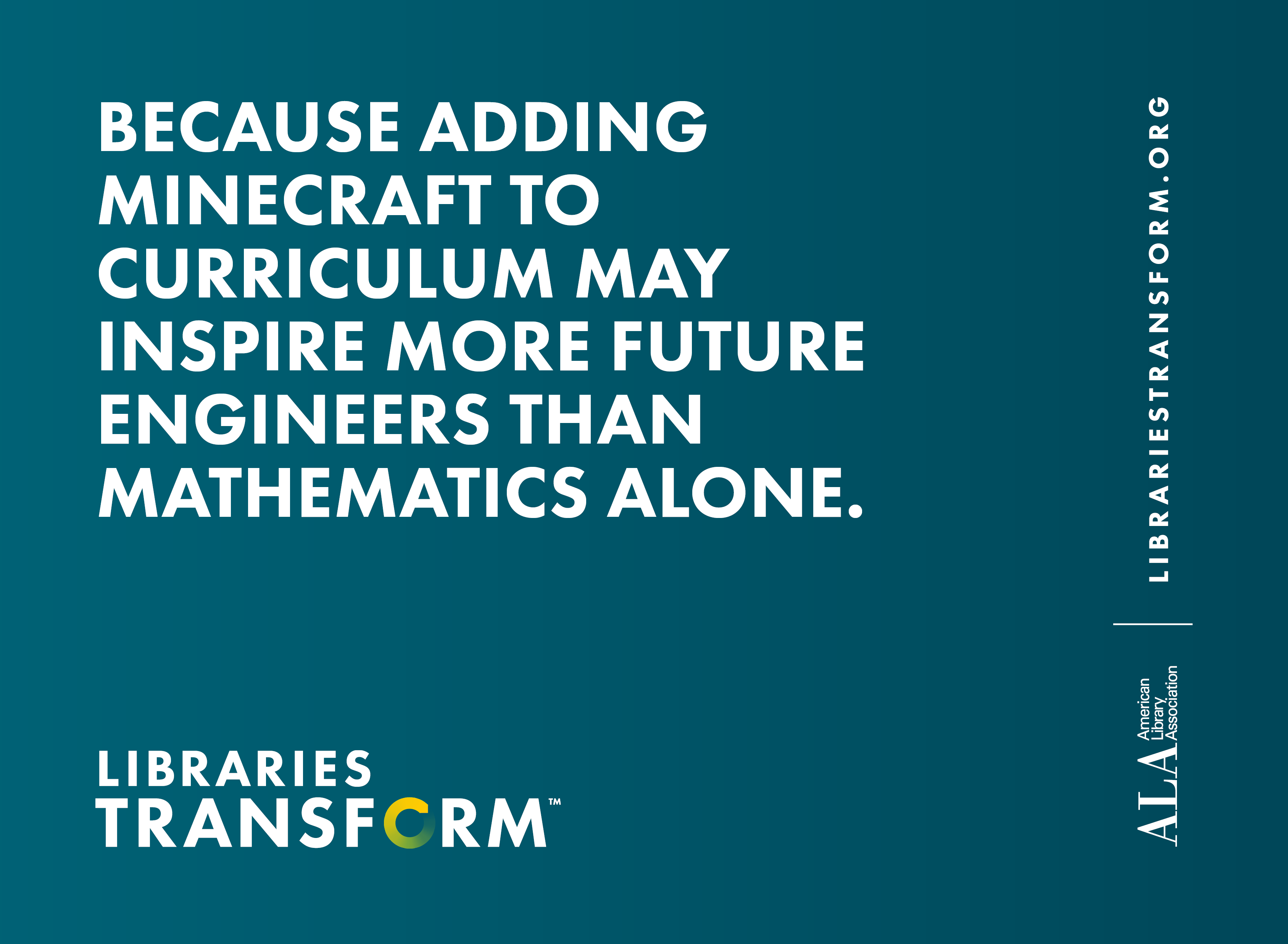 Because adding Minecraft to curriculum may inspire more future engineers than mathematics alone graphic